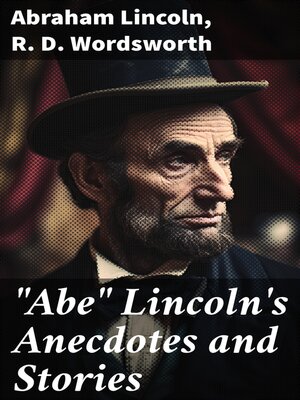 cover image of "Abe" Lincoln's Anecdotes and Stories